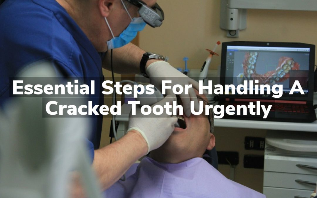 Essential Steps for Handling a Cracked Tooth Urgently